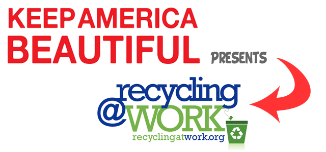Keep America Beautiful (KAB) Launches Recycling at Work initiative
