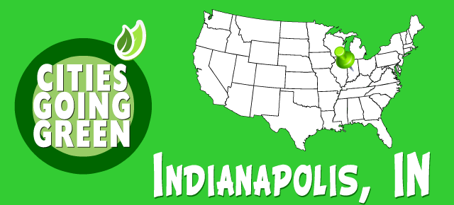 Indianapolis is going green